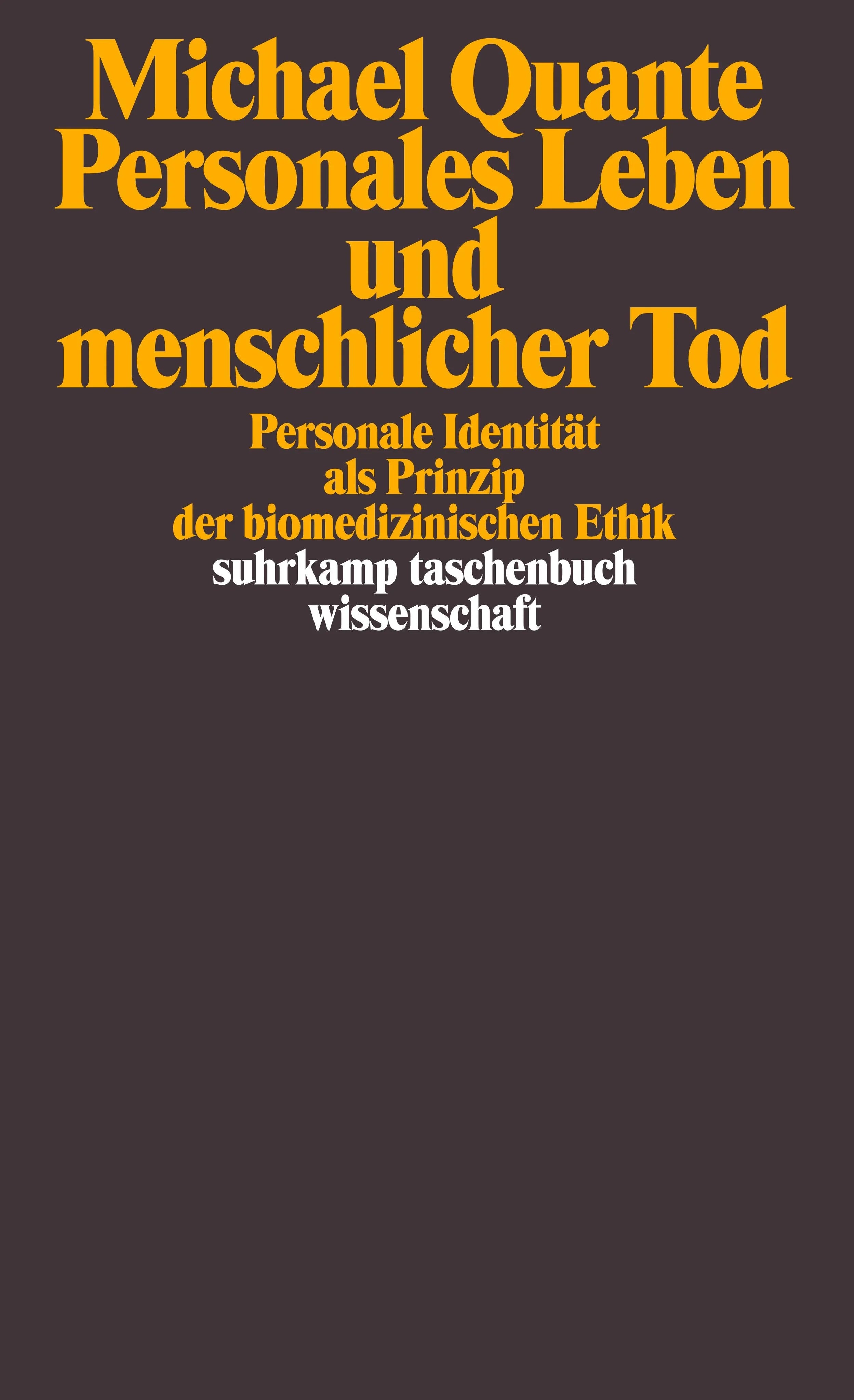 Buchcover von 'Personales Leben und menschlicher Tod' - Taschenbuch von Michael Quante