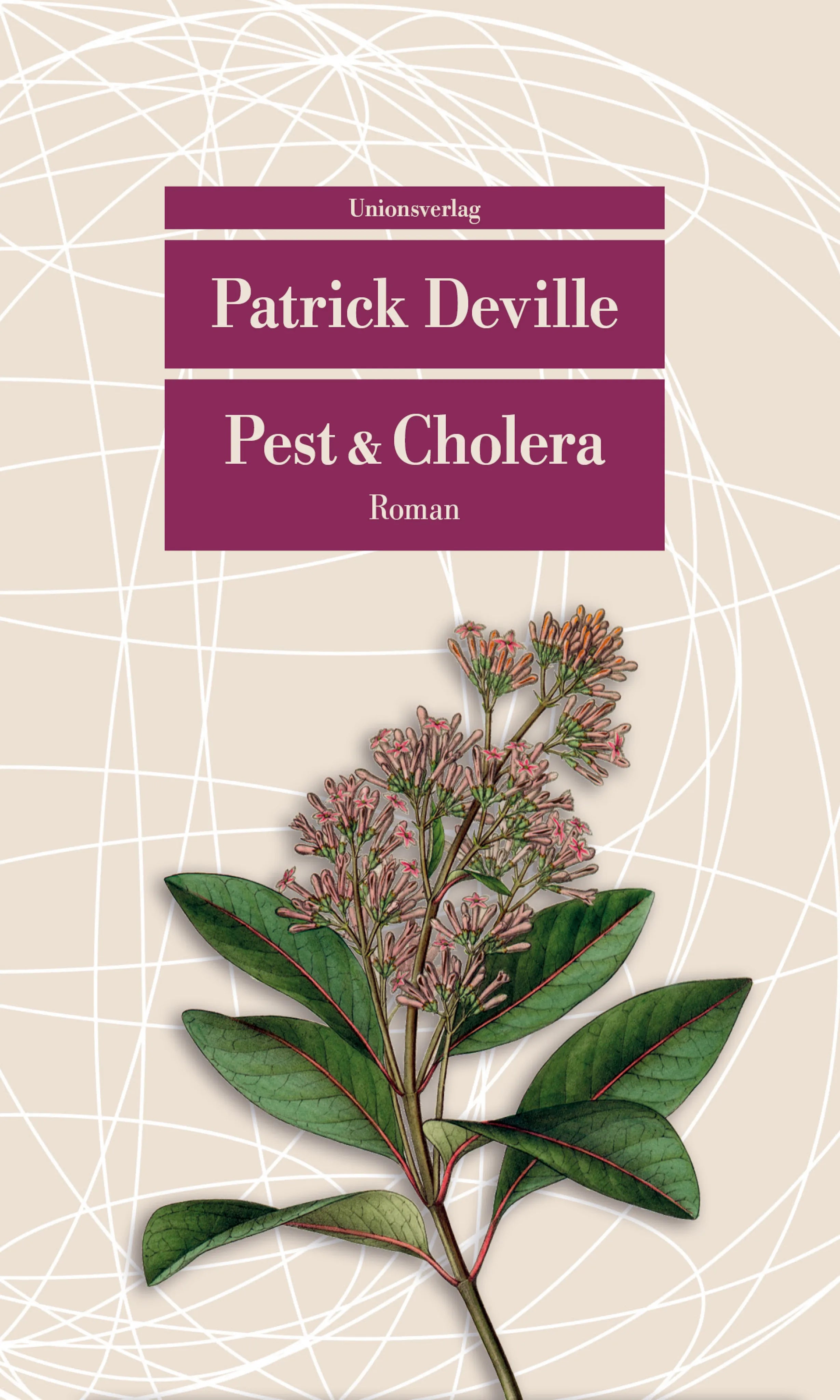 Buchcover von 'Pest & Cholera' - Taschenbuch von Patrick Deville