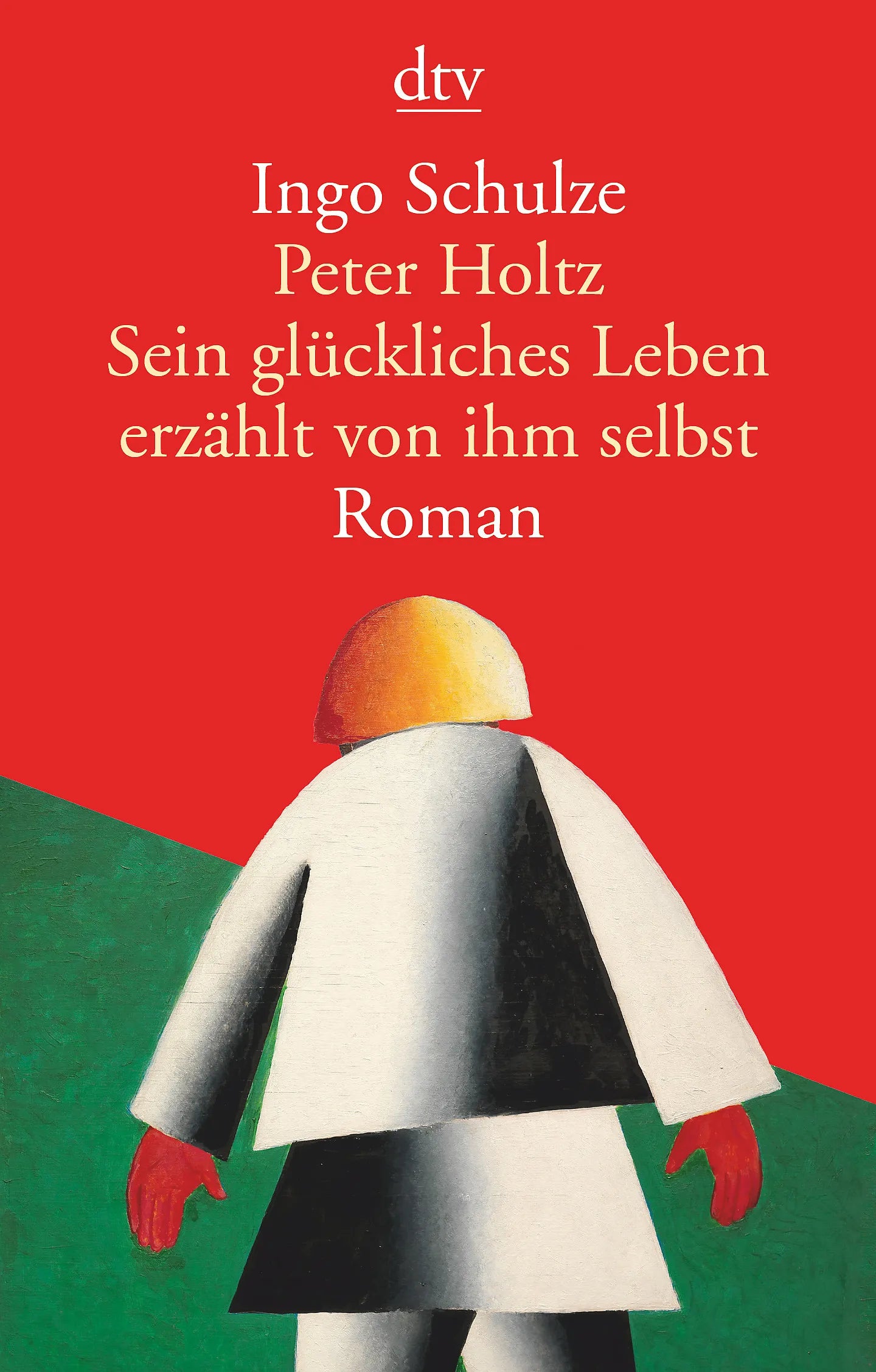 Buchcover von 'Peter Holtz Sein glückliches Leben erzählt von ihm selbst' - Taschenbuch von Ingo Schulze