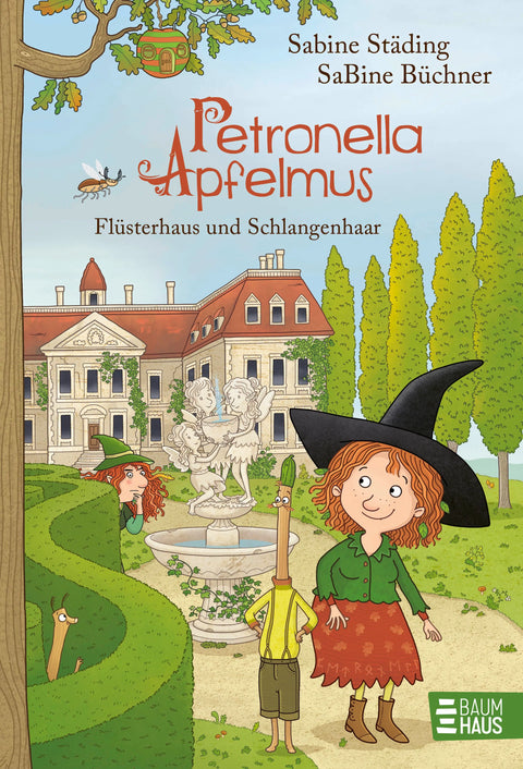 Petronella Apfelmus - Flüsterhaus und Schlangenhaar