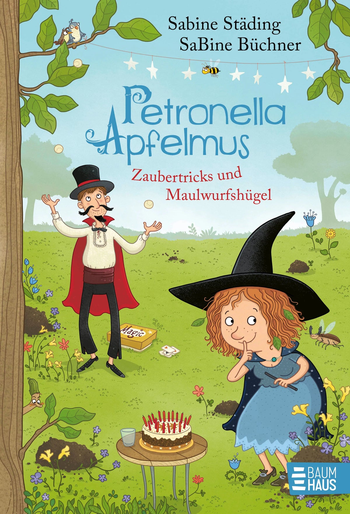 Cover: Petronella Apfelmus - Zaubertricks und Maulwurfshügel (Hardcover) von Sabine Städing