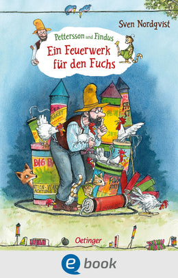 Cover: Pettersson und Findus. Ein Feuerwerk für den Fuchs (E-Book) von Sven Nordqvist