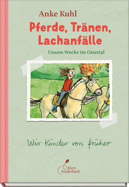 Buchcover von 'Pferde, Tränen, Lachanfälle | Unsere Woche im Ostertal' - Gebundene Ausgabe von Anke Kuhl