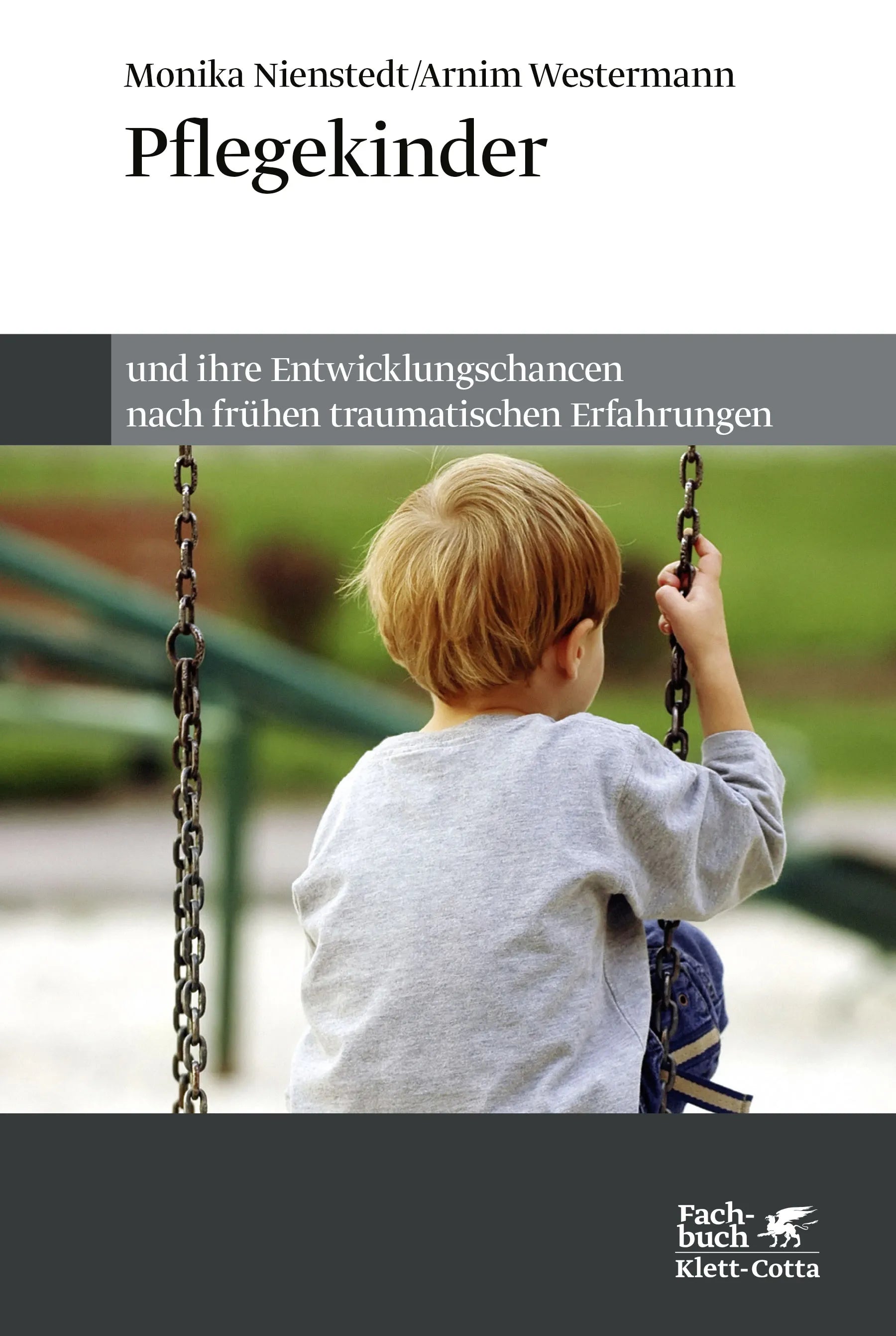 Buchcover von 'Pflegekinder und ihre Entwicklungschancen nach frühen traumatischen Erfahrungen' - Paperback von Monika Nienstedt