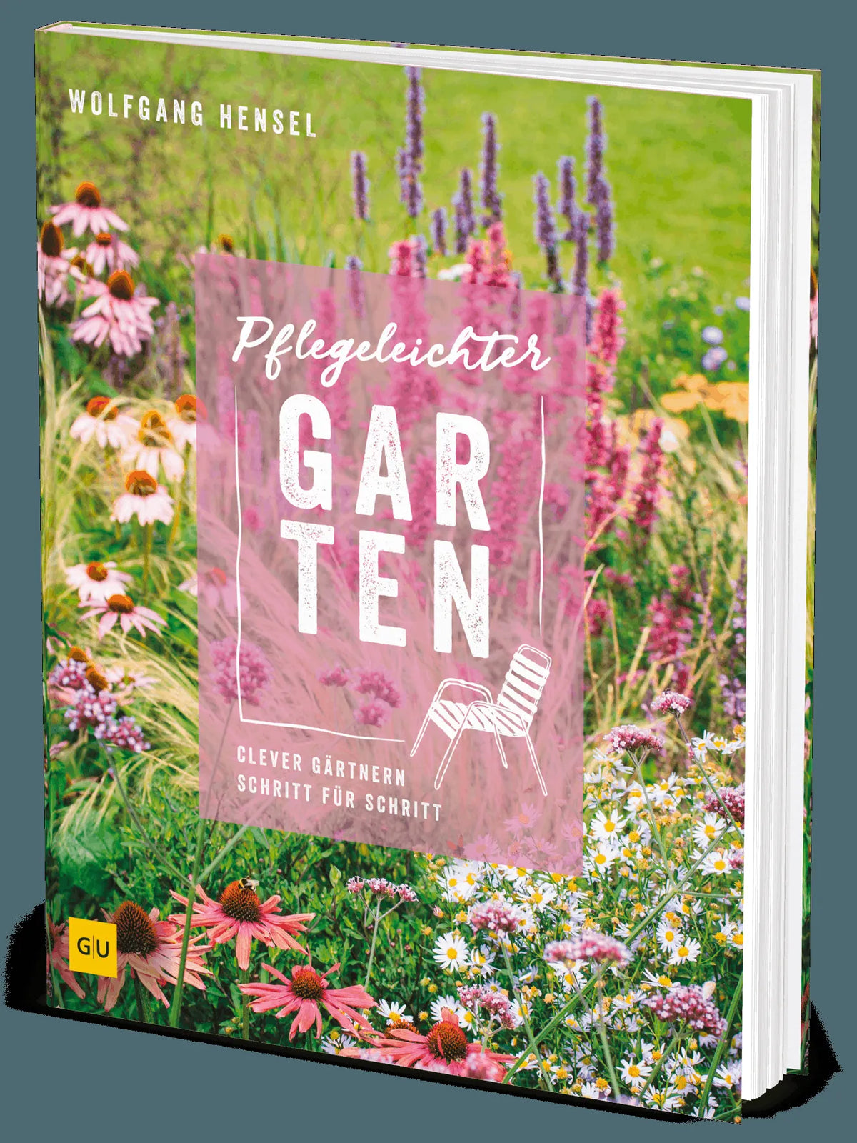 Cover: Pflegeleichter Garten (Hardcover) von Wolfgang Hensel