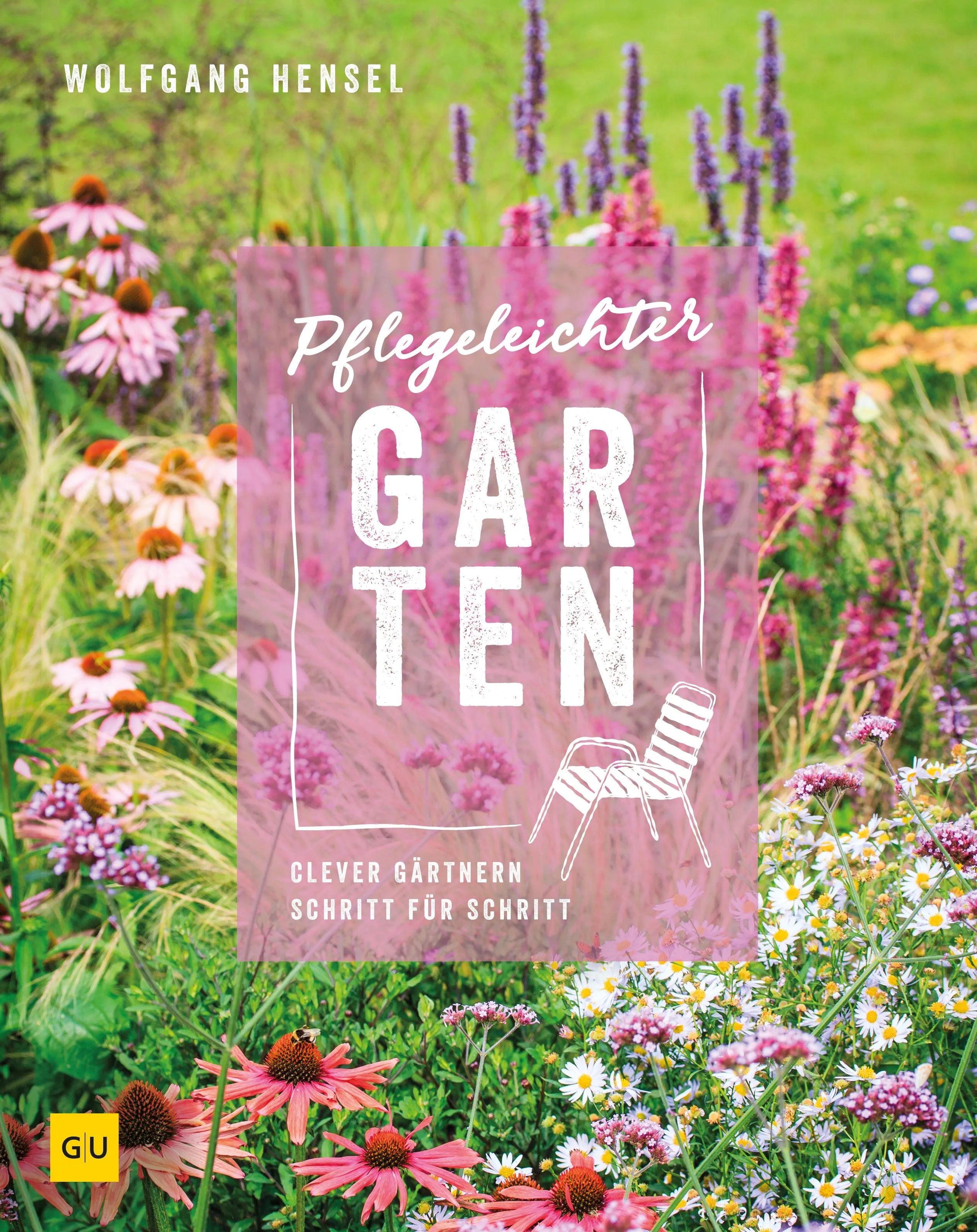 Cover: Pflegeleichter Garten (Hardcover) von Wolfgang Hensel