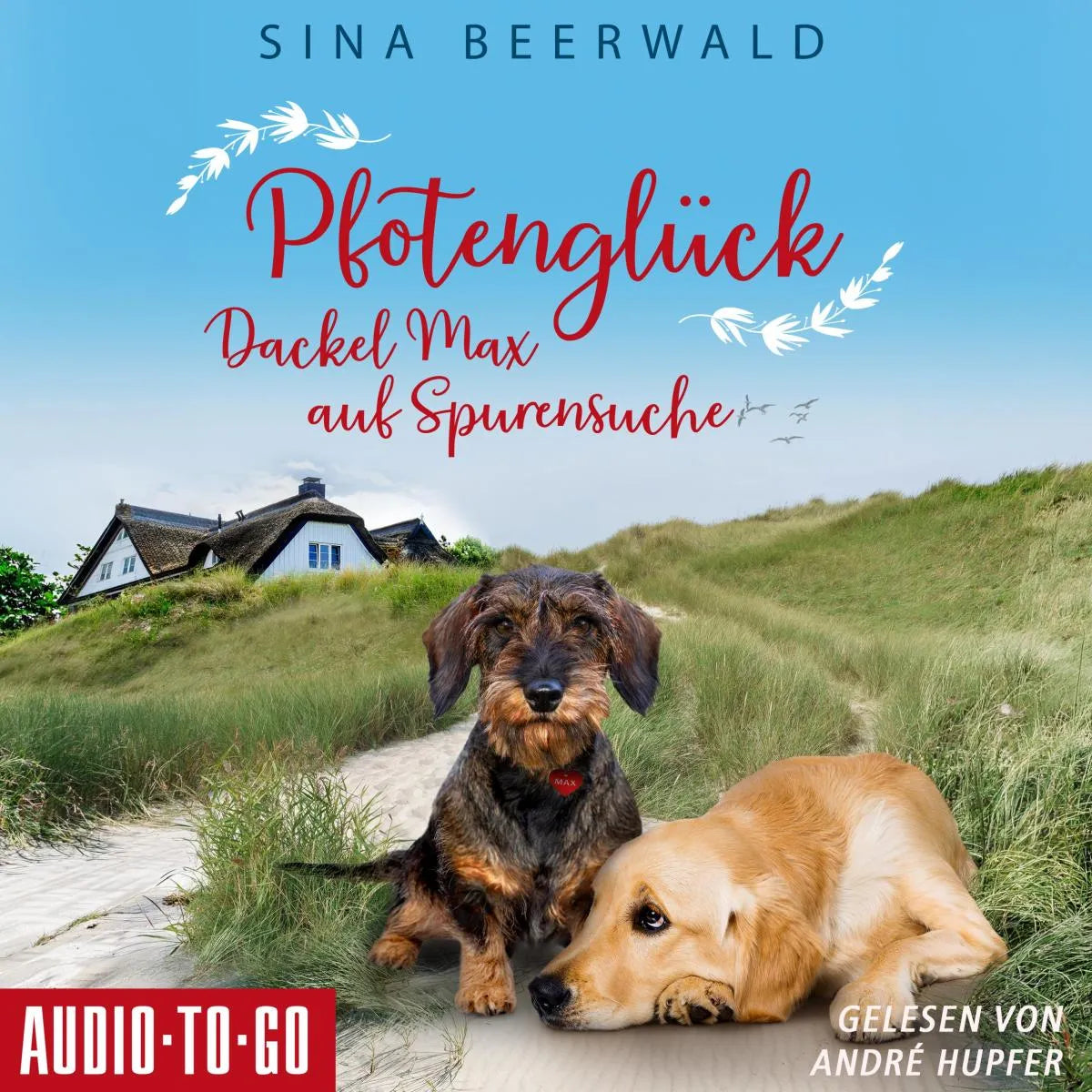 Cover: Pfotenglück - Dackel Max auf Spurensuche (Hörbuch Download) von Sina Beerwald