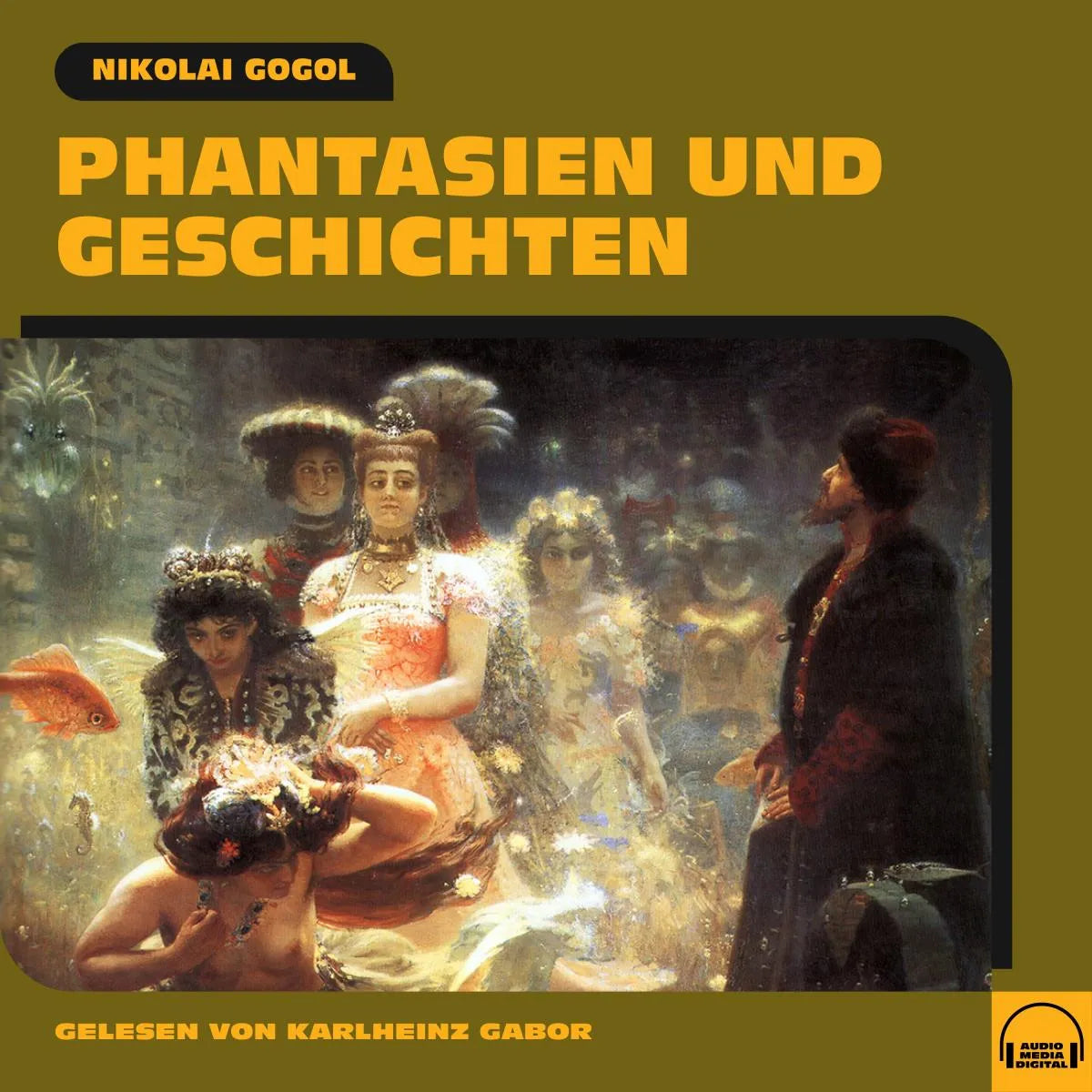 Cover: Phantasien und Geschichten (Hörbuch Download) von Nikolai Gogol
