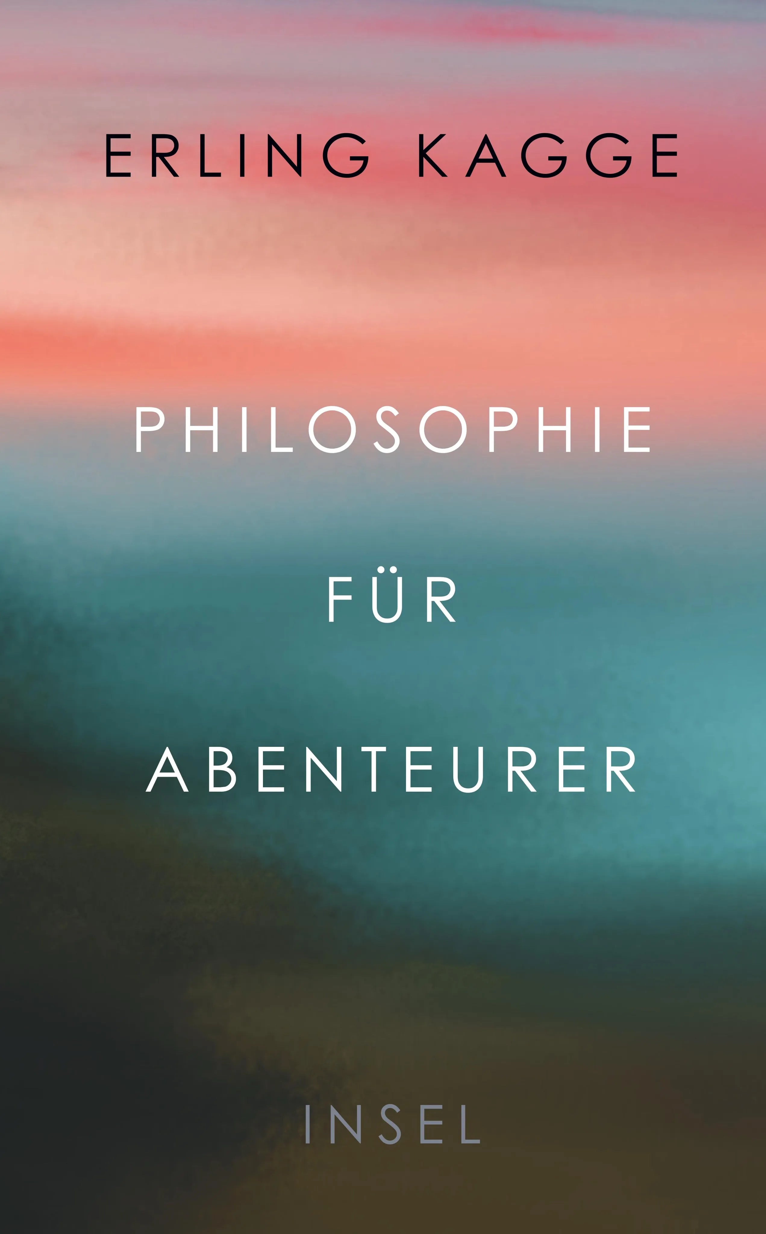Buchcover von 'Philosophie für Abenteurer' - Taschenbuch von Erling Kagge