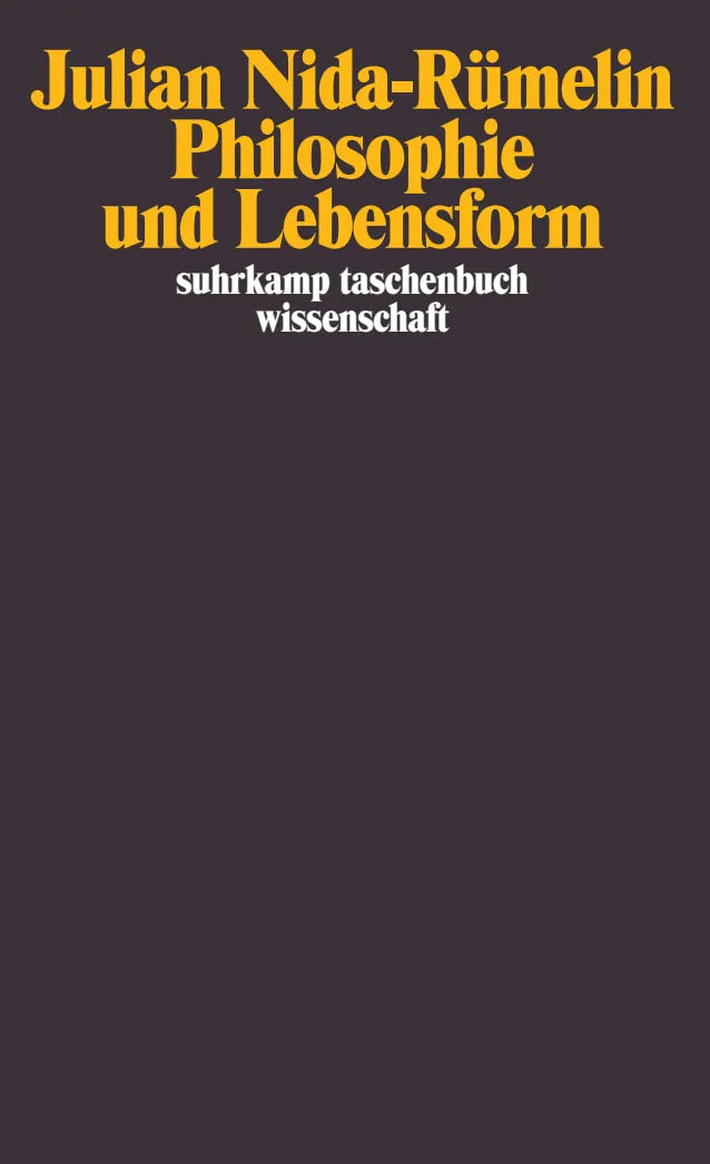 Buchcover von 'Philosophie und Lebensform' - Taschenbuch von Julian Nida-Rümelin