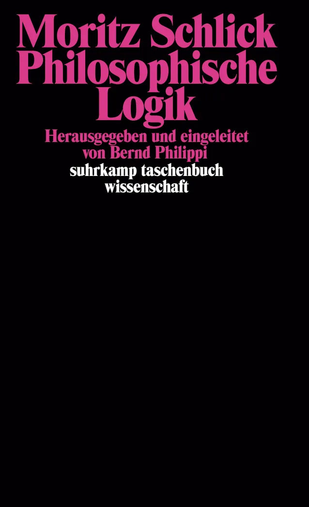 Buchcover von 'Philosophische Logik' - Taschenbuch von Moritz Schlick