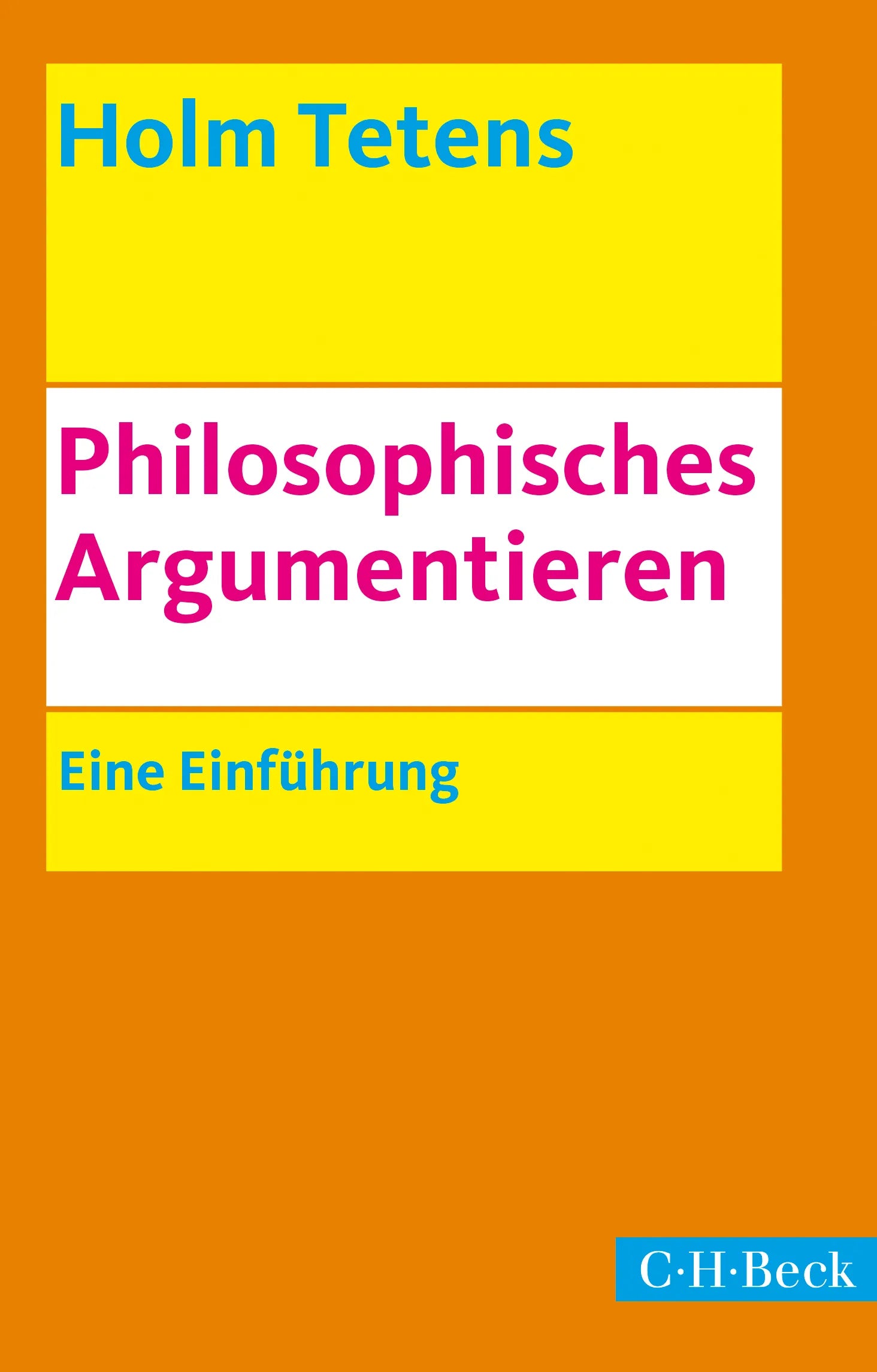Buchcover von 'Philosophisches Argumentieren' - Taschenbuch von Holm Tetens