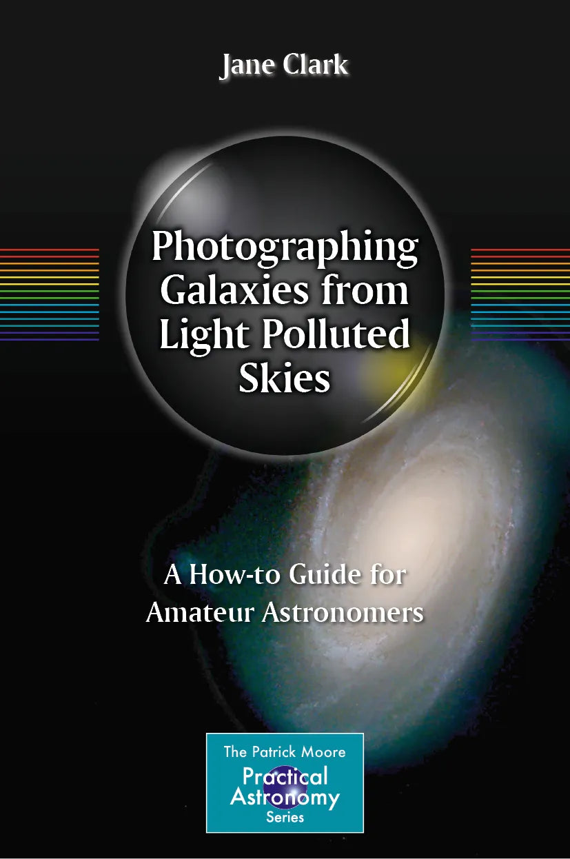 Cover: Photographing Galaxies from Light Polluted Skies (E-Book) von Jane Clark