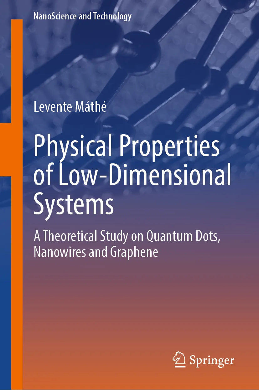 Cover: Physical Properties of Low-Dimensional Systems (E-Book) von Levente Máthé