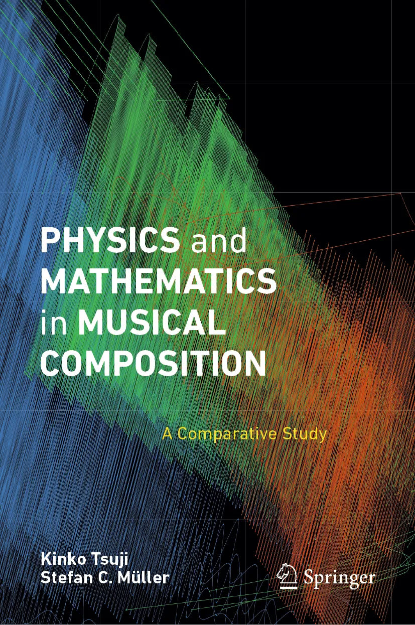 Cover: Physics and Mathematics in Musical Composition (E-Book) von Kinko Tsuji