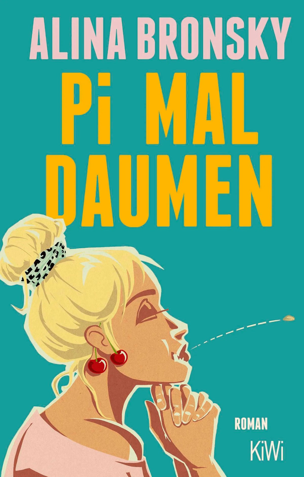Cover: Pi mal Daumen (Hardcover) von Alina Bronsky