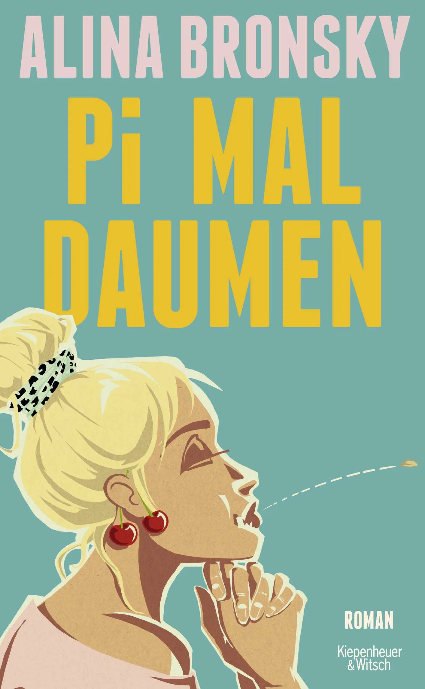 Cover: Pi mal Daumen (Hardcover) von Alina Bronsky
