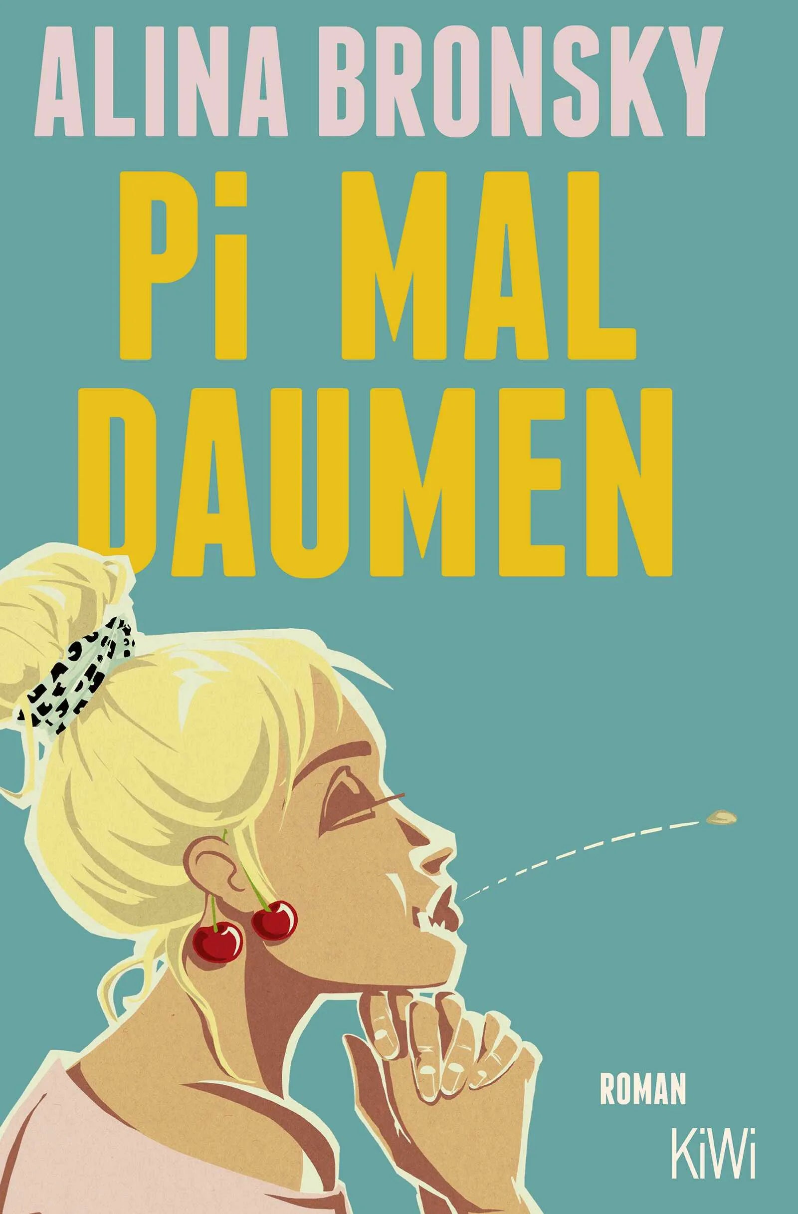 Buchcover von 'Pi mal Daumen' - Taschenbuch von Alina Bronsky