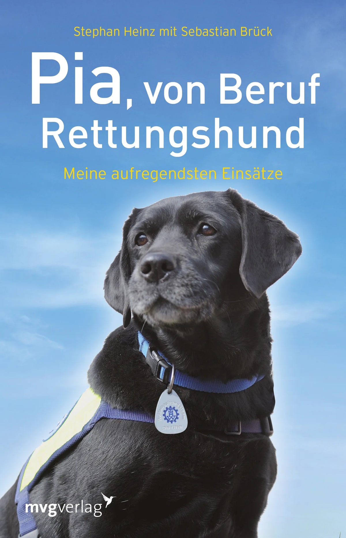 Buchcover von 'Pia, von Beruf Rettungshund' - Gebundene Ausgabe von Heinz Stephan