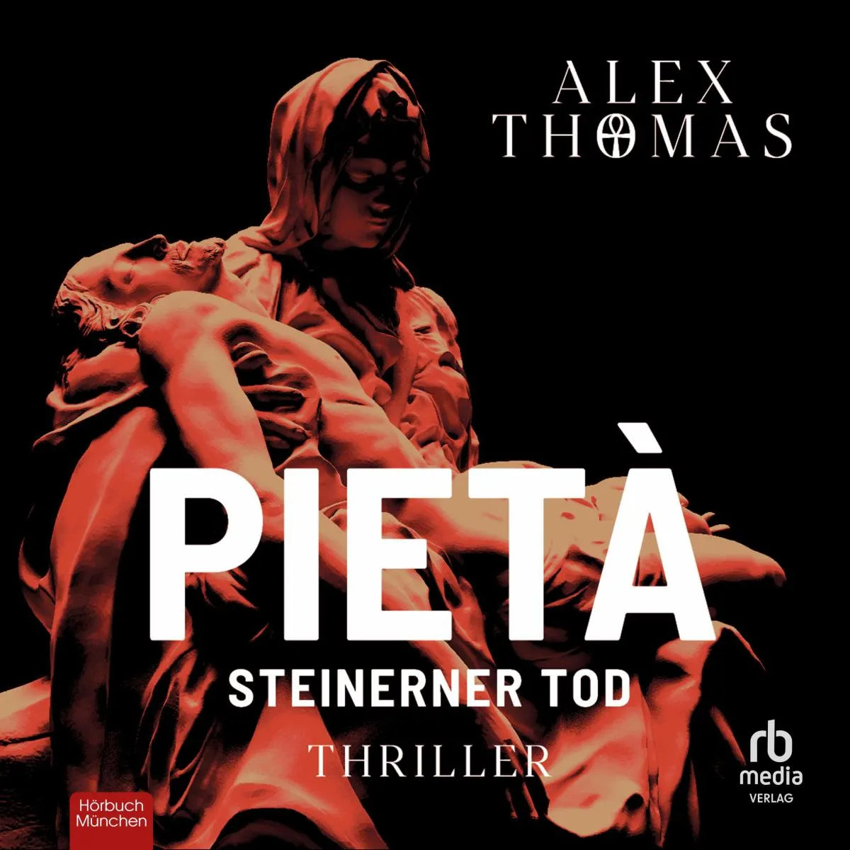 Cover: Pietà - Steinerner Tod - Kommissare Magnus Böhm und Annetta Niedlich (Hörbuch Download) von Alex Thomas