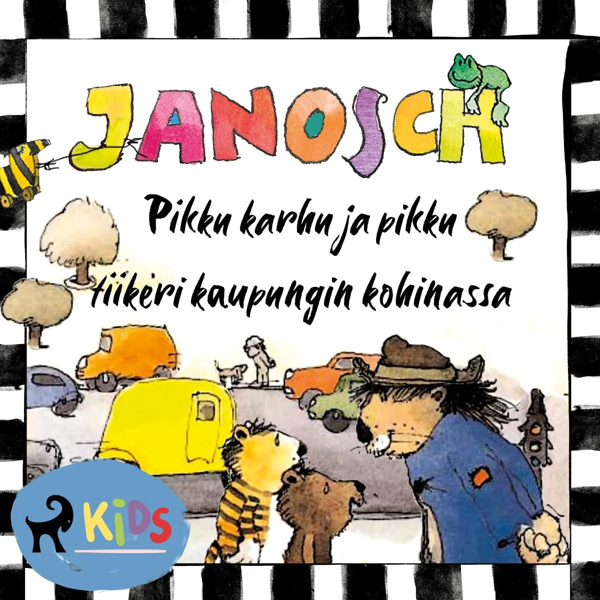 Cover: Pikku karhu ja pikku tiikeri kaupungin kohinassa (Hörbuch Download) von Janosch