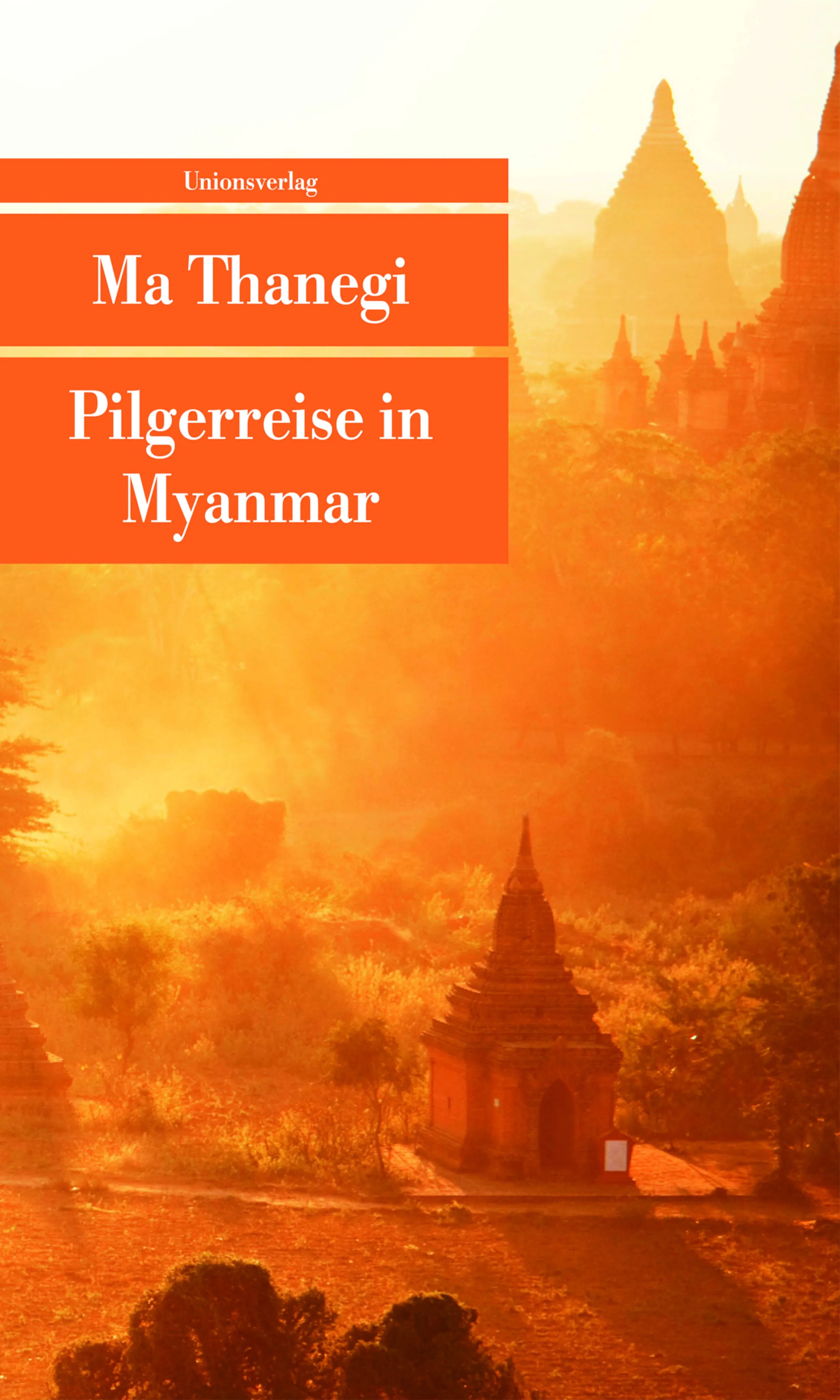 Buchcover von 'Pilgerreise in Myanmar' - Taschenbuch von Ma Thanegi