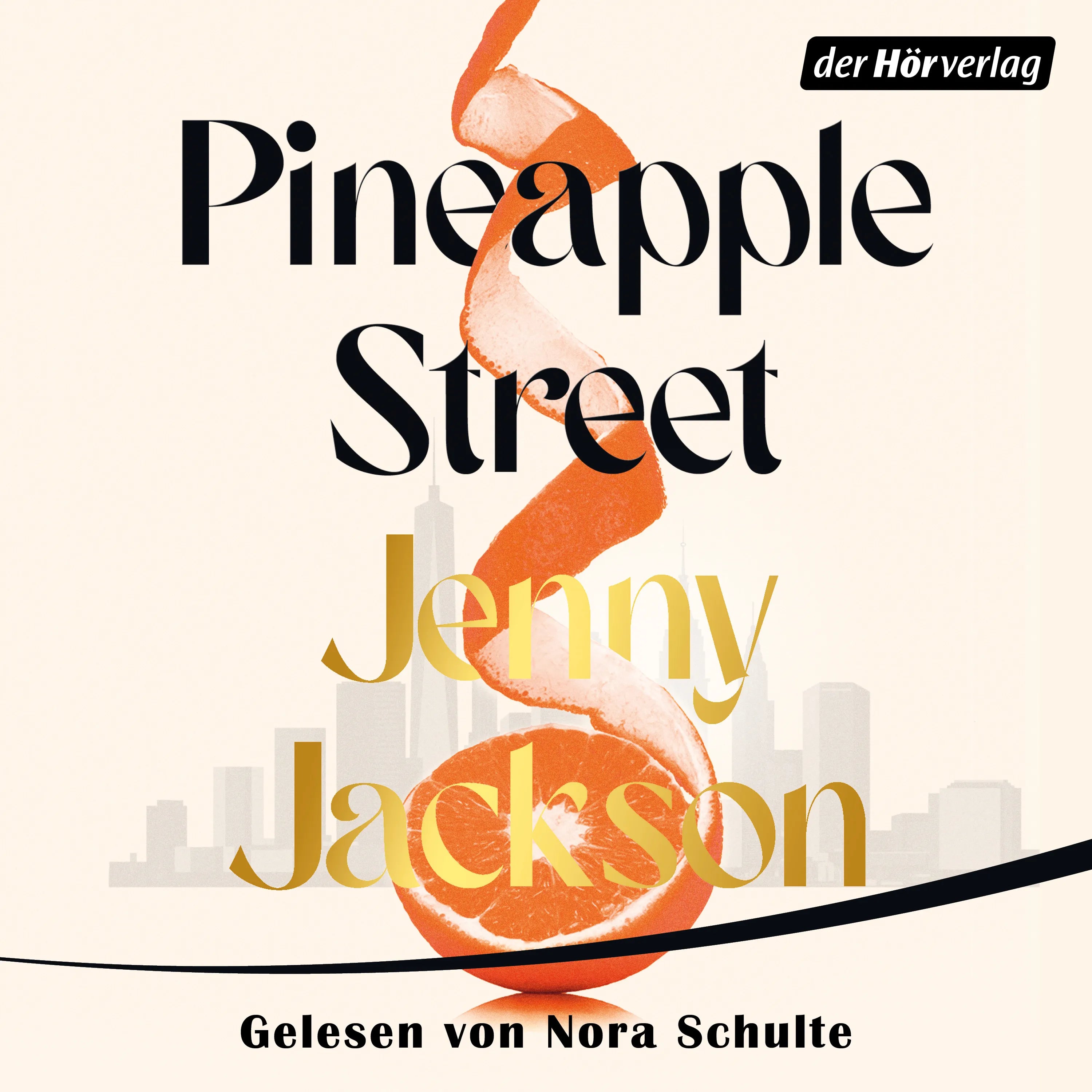 Cover: Pineapple Street - (Hörbuch Download) von Jenny Jackson