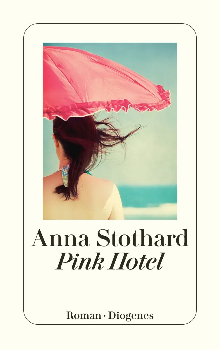 Buchcover von 'Pink Hotel' - Taschenbuch von Anna Stothard