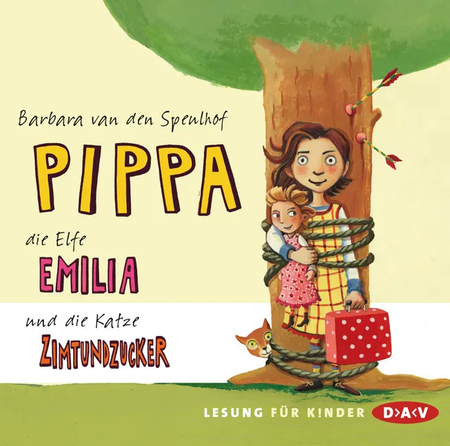 Buchcover von 'Pippa, die Elfe Emilia und die Katze Zimtundzucker' - Hörbuch (CD) von Barbara van den Speulhof