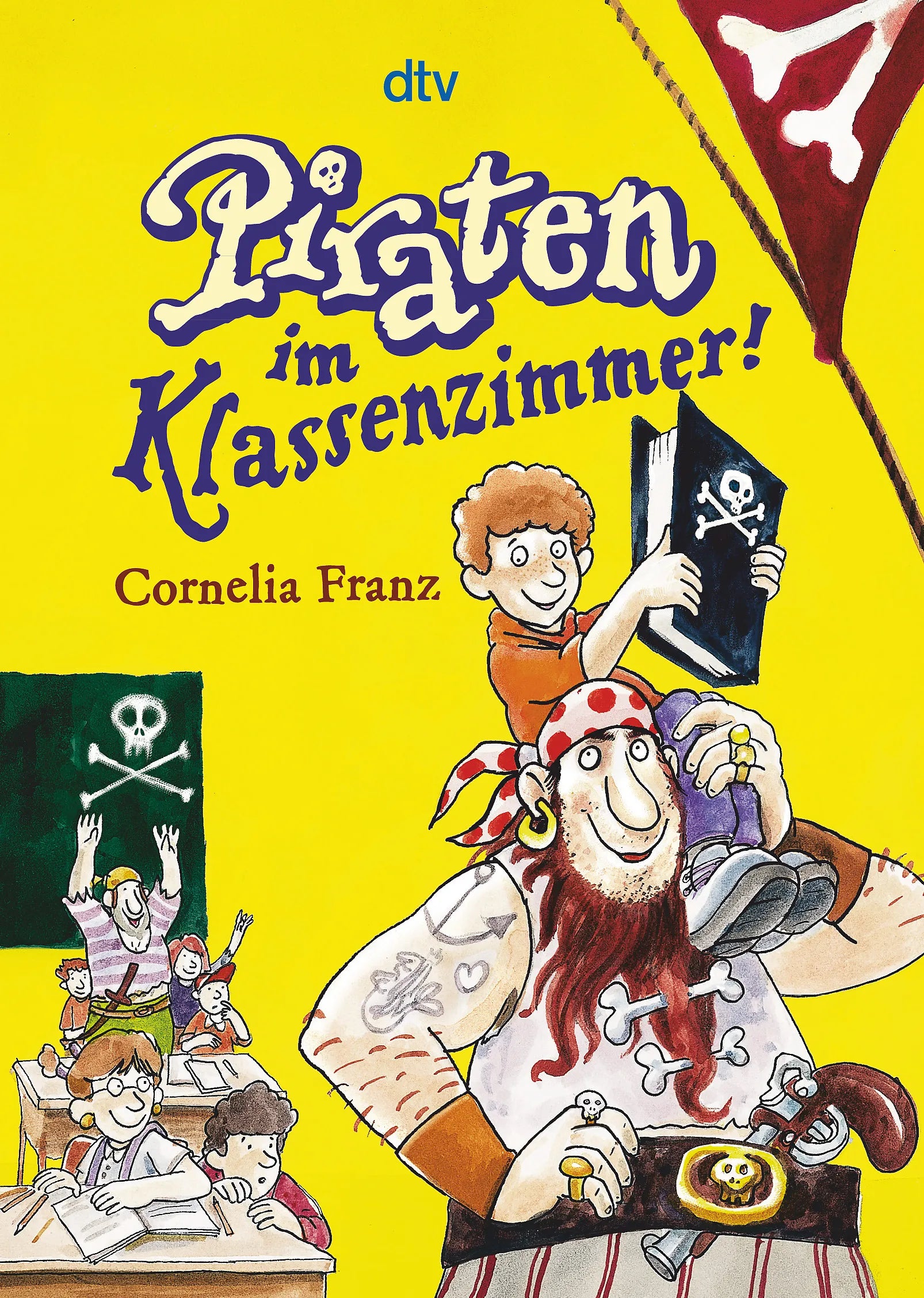 Buchcover von 'Piraten im Klassenzimmer!' - Taschenbuch von Cornelia Franz