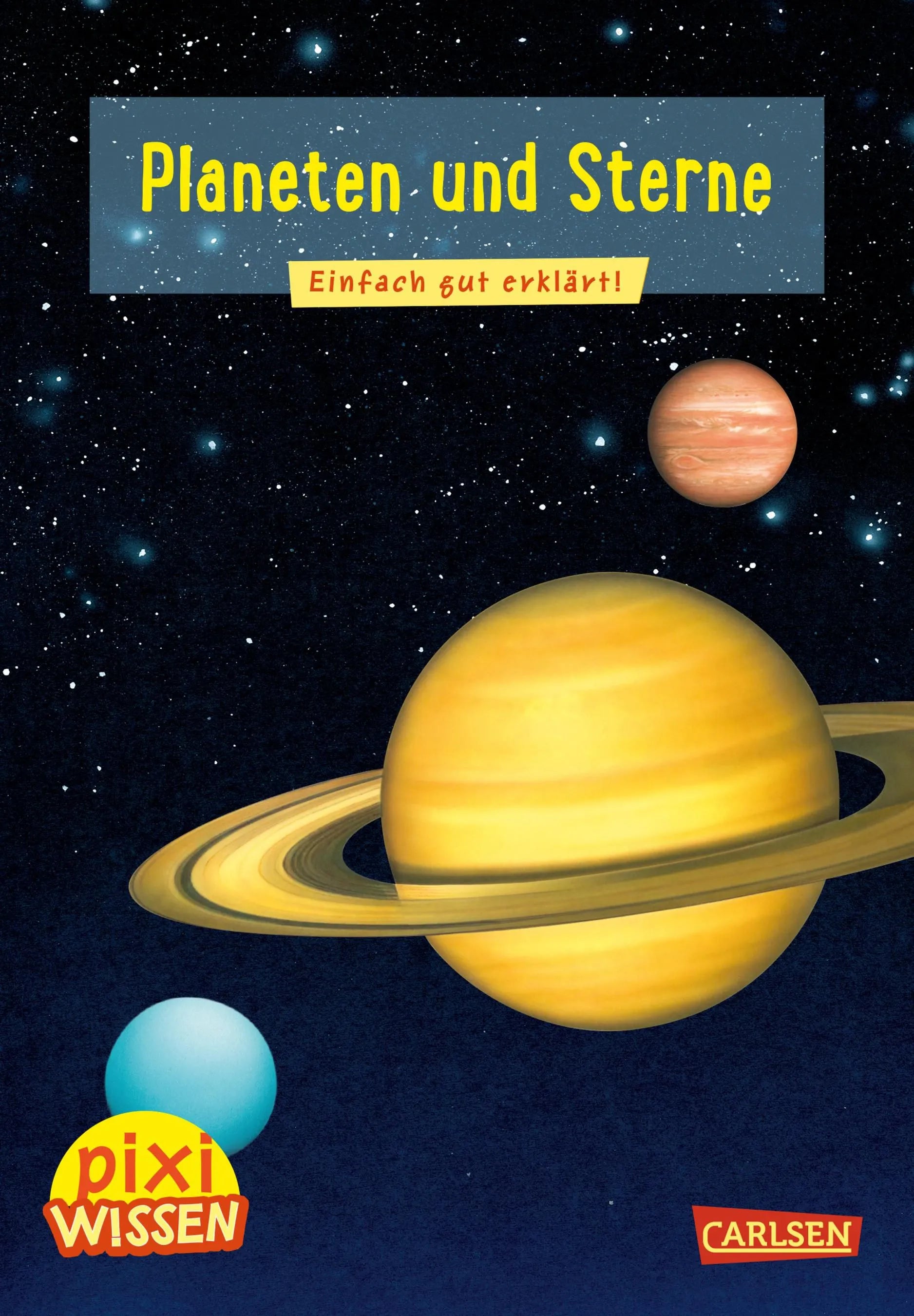 Buchcover von 'Pixi Wissen 10: Planeten und Sterne' - Taschenbuch von Monika Wittmann