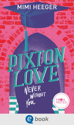 Cover: Pixton Love 1. Never Without You (E-Book) von Mimi Heeger