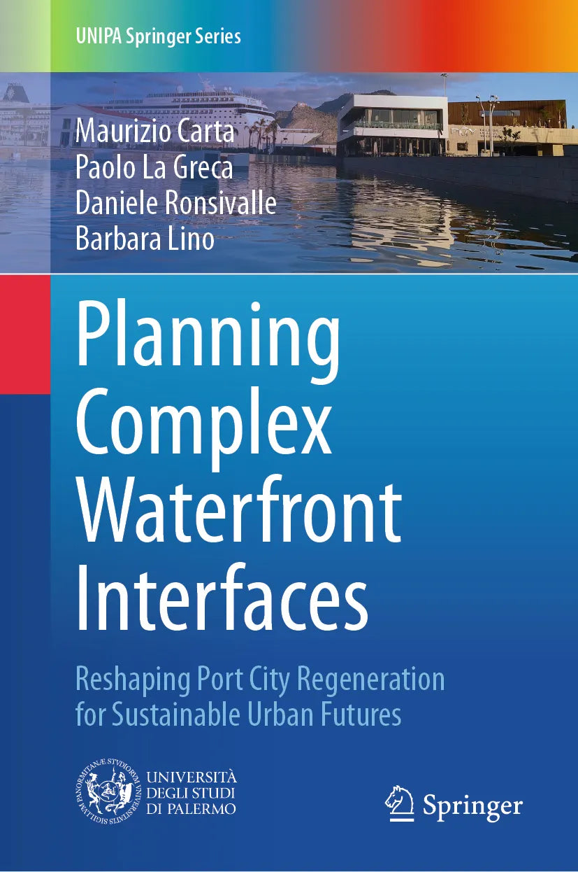 Cover: Planning Complex Waterfront Interfaces (E-Book) von Maurizio Carta