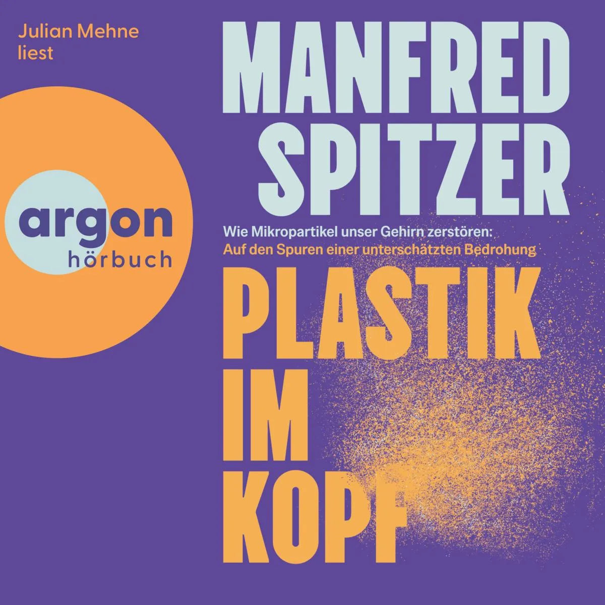 Cover: Plastik im Kopf (Hörbuch Download) von Manfred Spitzer