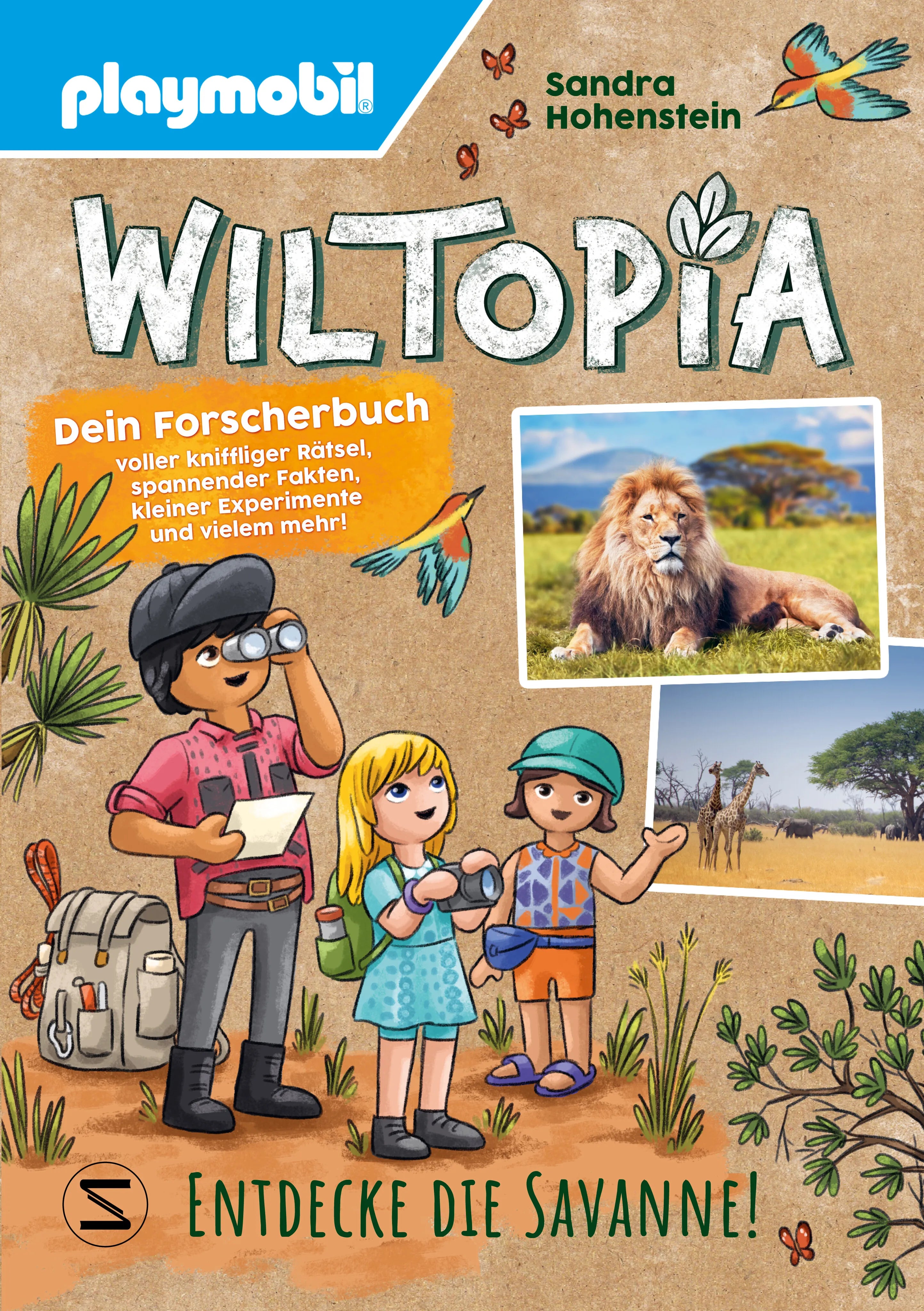 Cover: PLAYMOBIL Wiltopia. Entdecke die Savanne! Dein Forscherbuch voller kniffliger Rätsel, spannender Fakten, kleiner Experimente und vielem mehr! (Hardcover) von Sandra Hohenstein