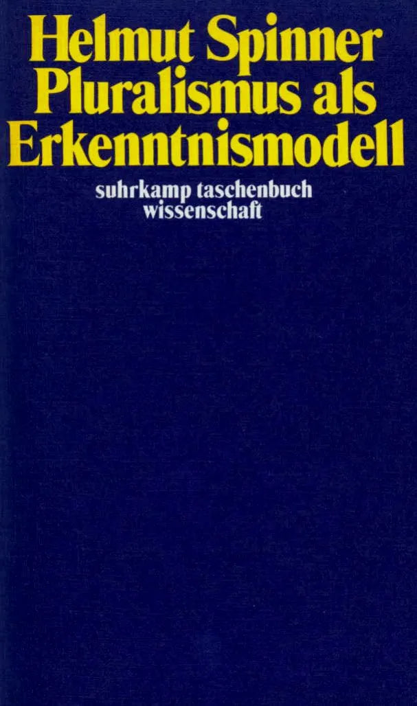 Buchcover von 'Pluralismus als Erkenntnismodell' - Taschenbuch von Helmut F. Spinner