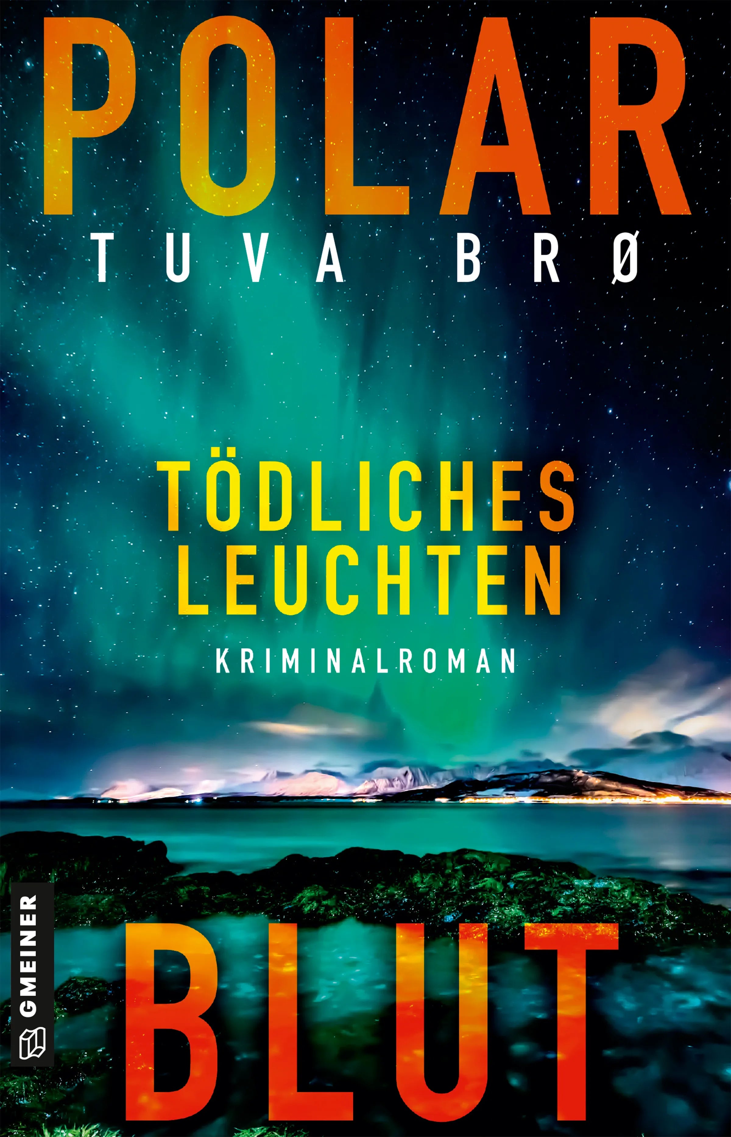 Cover: Polarblut - Tödliches Leuchten (E-Book) von Tuva Bro