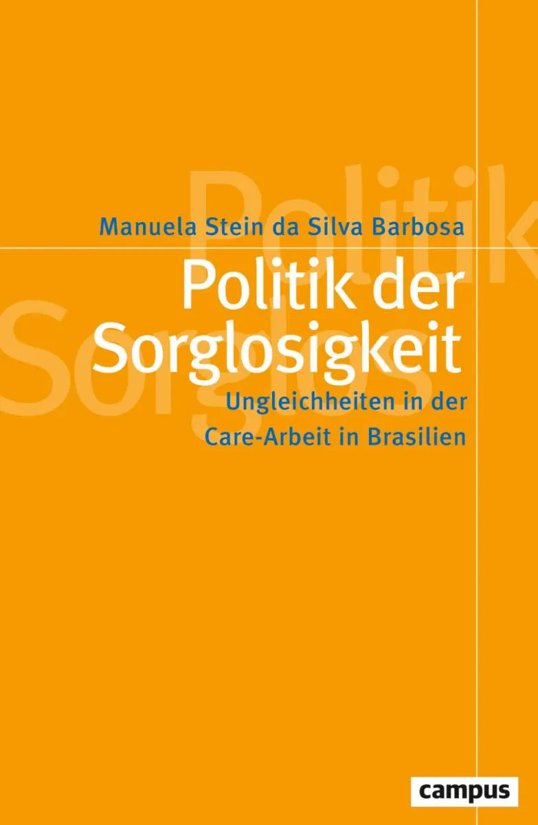 Cover: Politik der Sorglosigkeit (E-Book) von Manuela Stein da Silva Barbosa