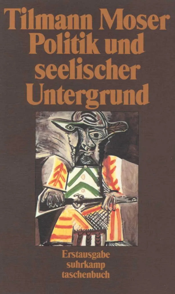 Buchcover von 'Politik und seelischer Untergrund' - Taschenbuch von Tilmann Moser