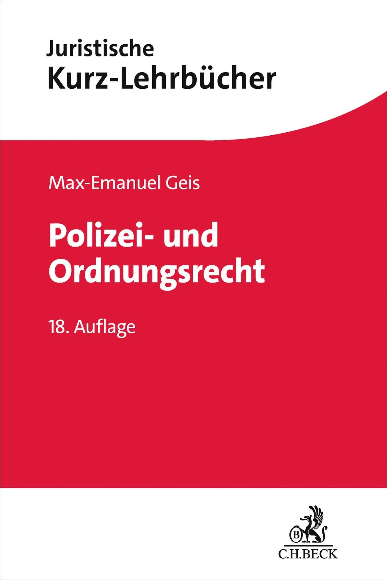 Cover: Polizei- und Ordnungsrecht (Taschenbuch) von Max-Emanuel Geis