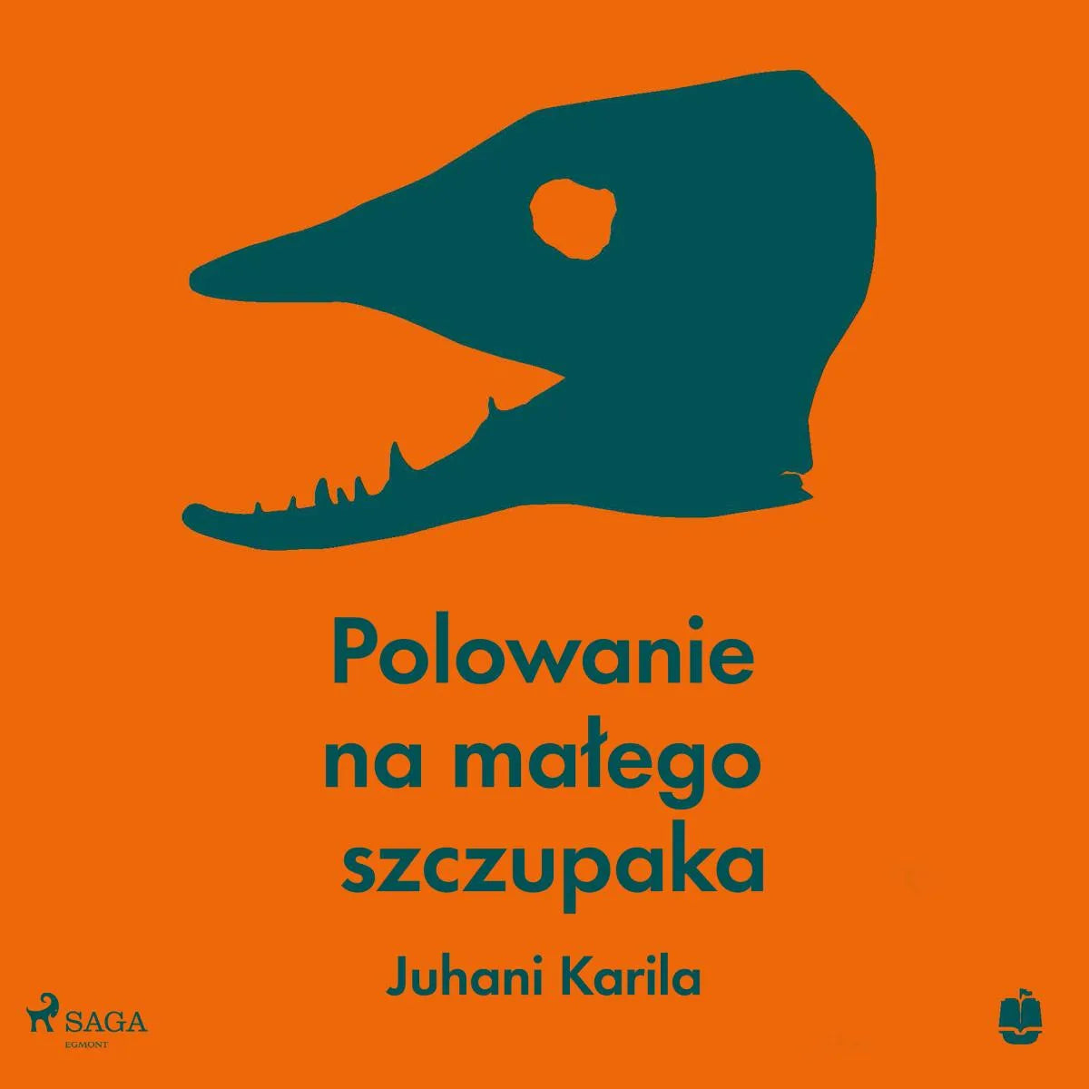 Cover: Polowanie na małego szczupaka (Hörbuch Download) von Juhani Karila