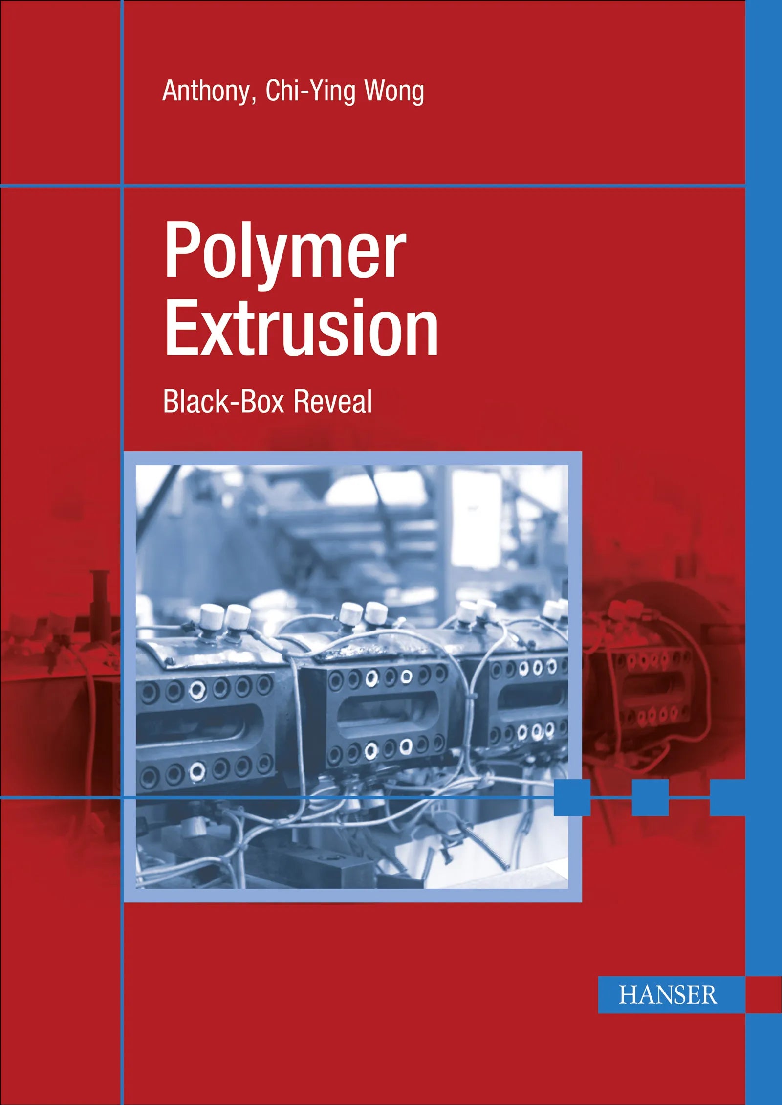 Cover: Polymer Extrusion (E-Book) von Anthony Chi-Ying Wong