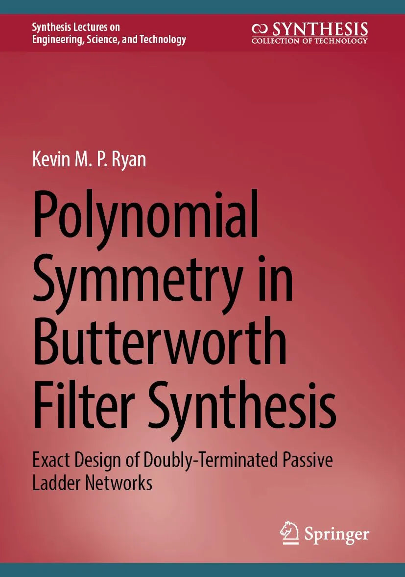 Cover: Polynomial Symmetry in Butterworth Filter Synthesis (E-Book) von Kevin M.P. Ryan