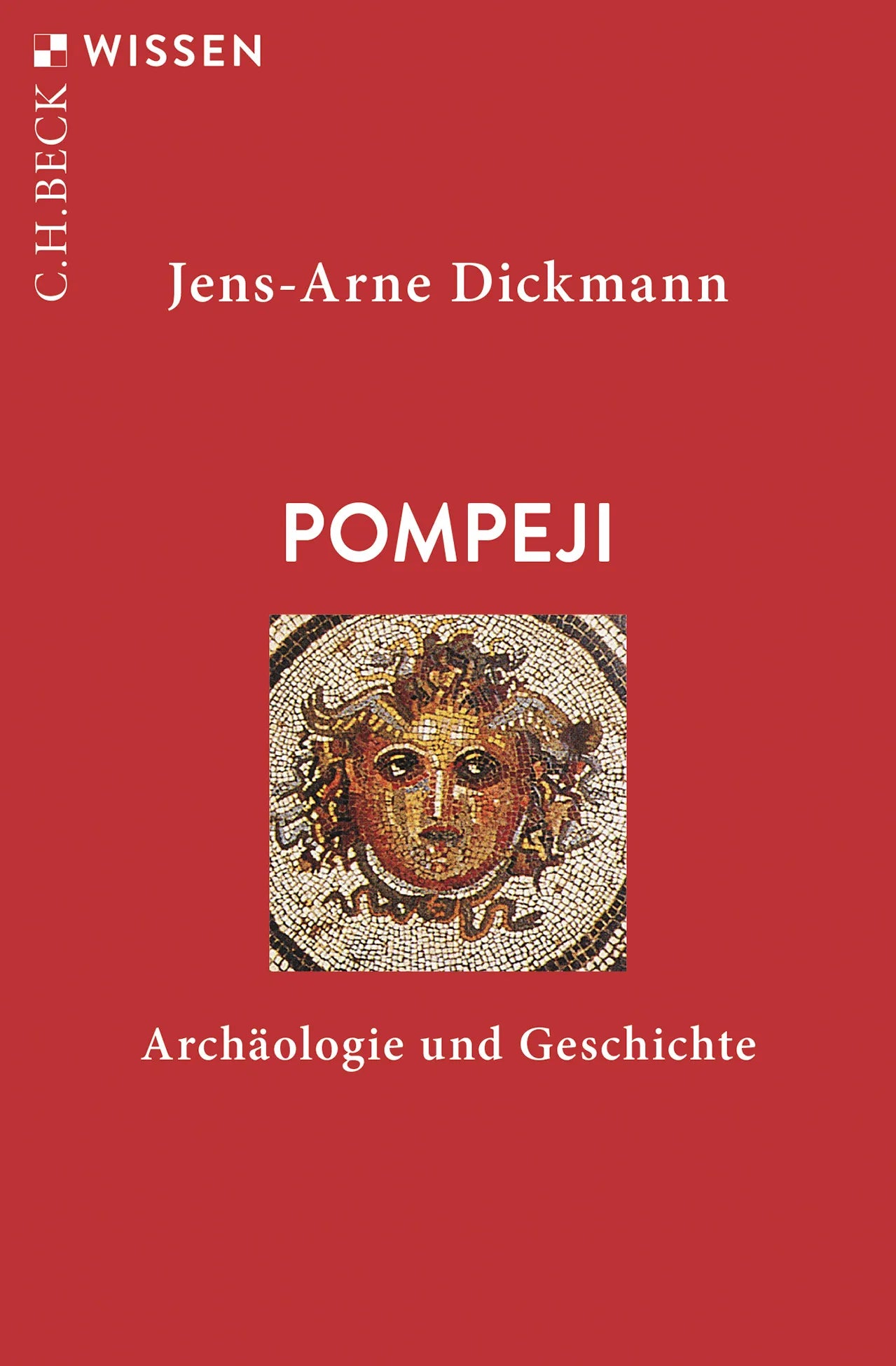 Buchcover von 'Pompeji' - Taschenbuch von Jens-Arne Dickmann