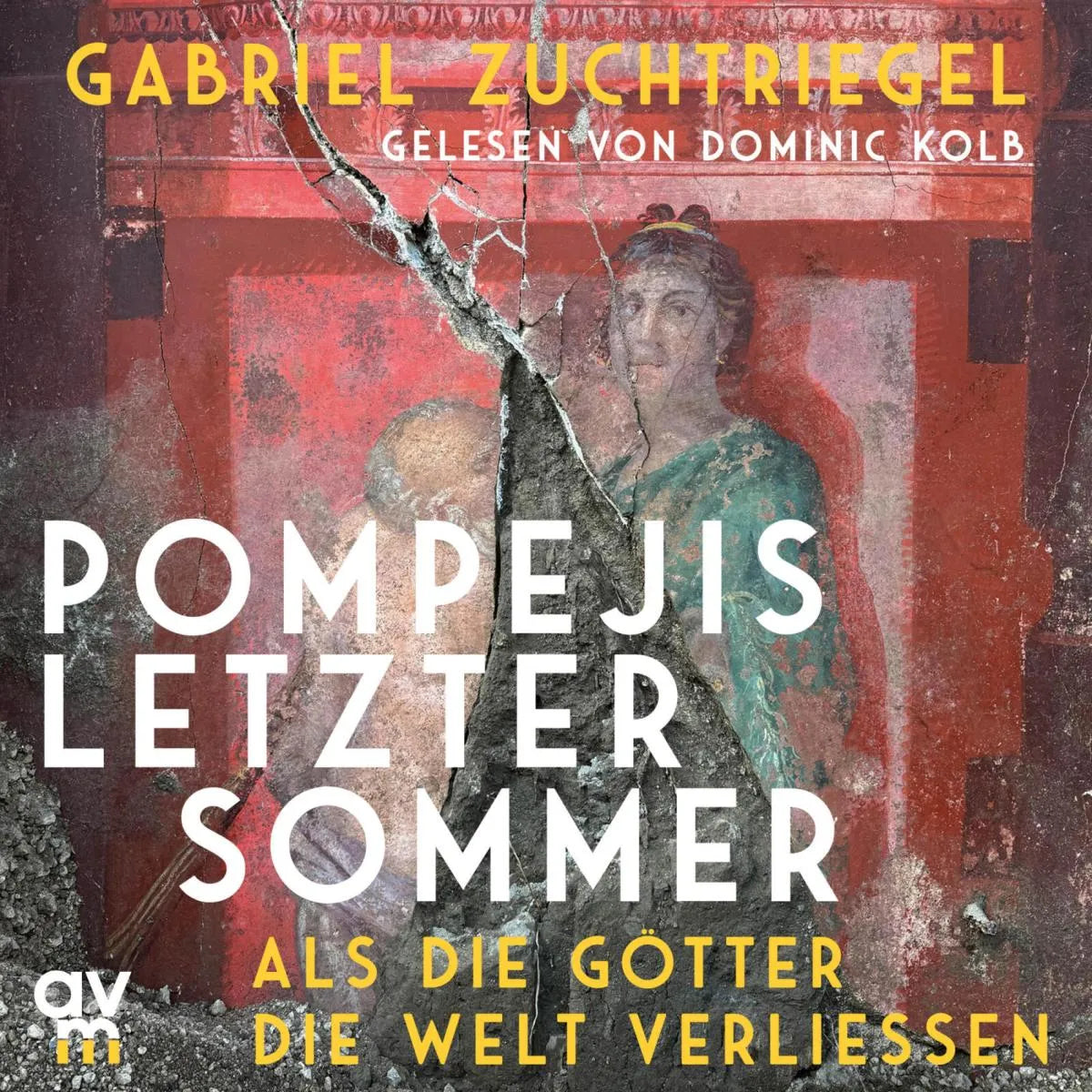 Cover: Pompejis letzter Sommer (Hörbuch Download) von Gabriel Zuchtriegel