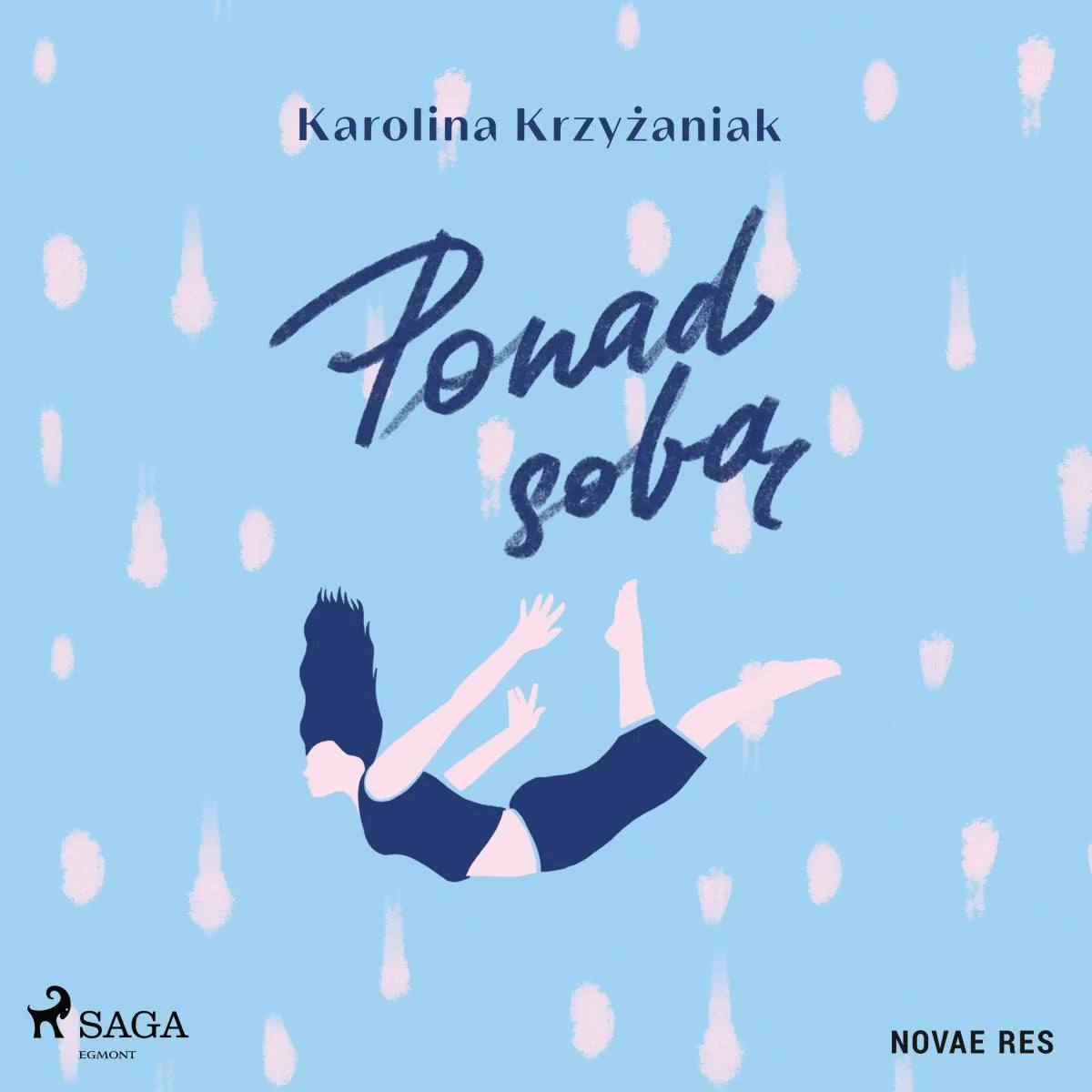 Cover: Ponad sobą (Hörbuch Download) von Karolina Krzyzaniak
