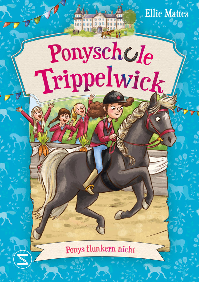 Buchcover von 'Ponyschule Trippelwick – Ponys flunkern nicht' - Taschenbuch von Ellie Mattes