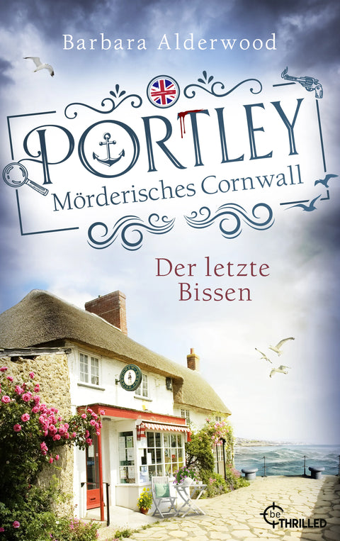 Portley - Der letzte Bissen | Cosy Crime mit Cornish Pasties, Meer und Mord