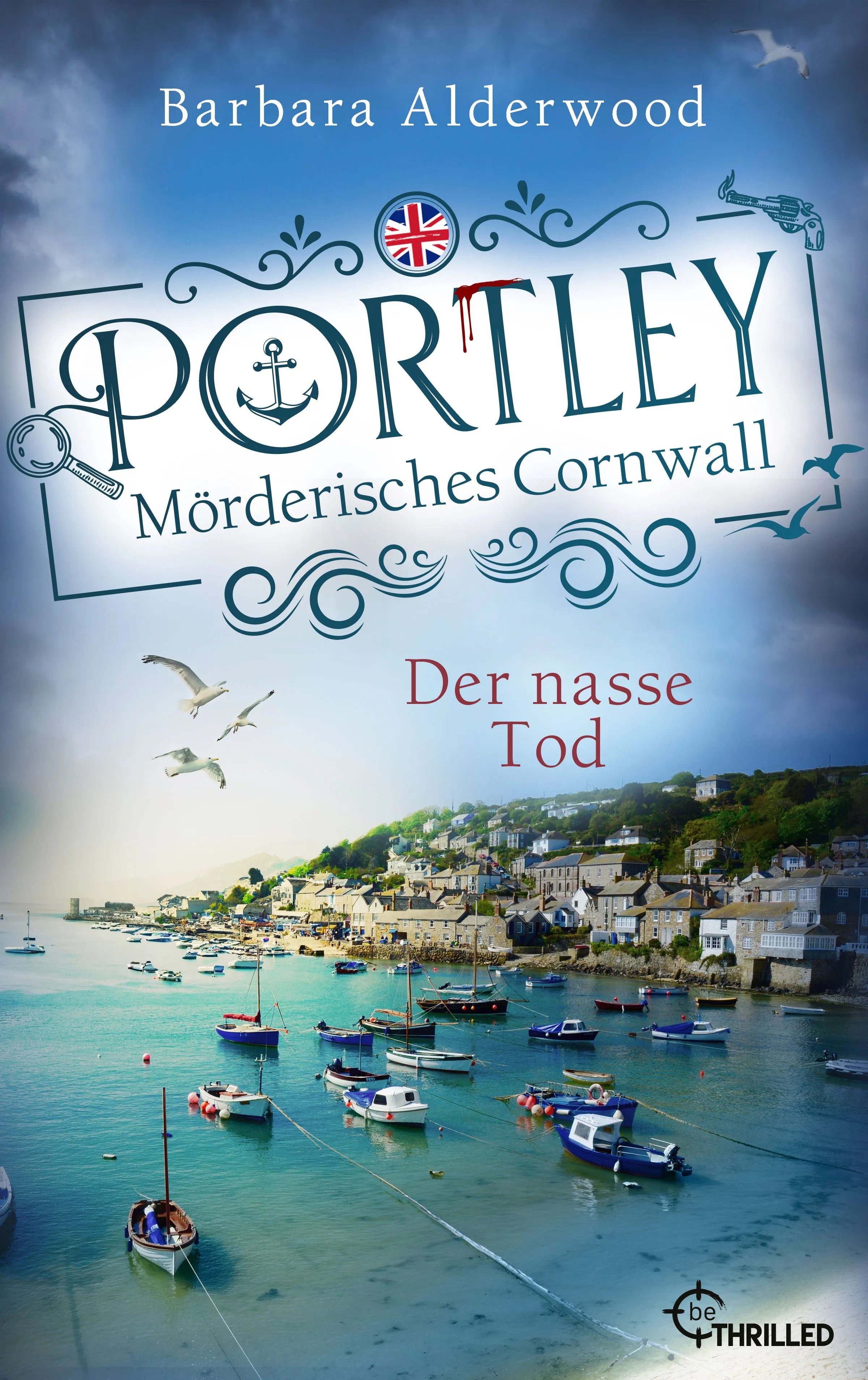 Cover: Portley - Der nasse Tod | Cosy Crime zwischen Cornish Pasties und dunklen Dorfgeheimnissen (E-Book) von Barbara Alderwood