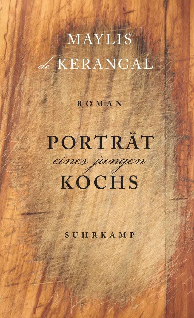 Buchcover von 'Porträt eines jungen Kochs' - Gebundene Ausgabe von Maylis Kerangal